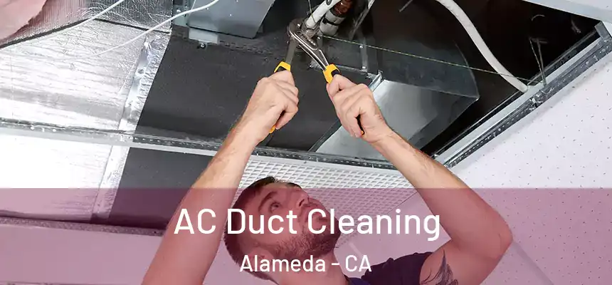  AC Duct Cleaning Alameda - CA