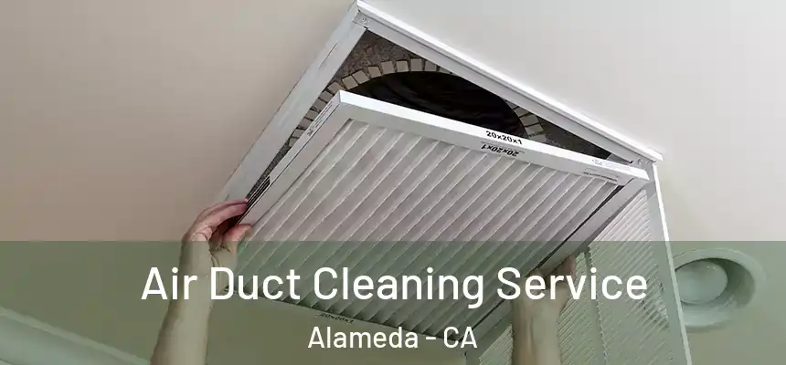  Air Duct Cleaning Service Alameda - CA