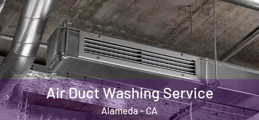  Air Duct Washing Service Alameda - CA