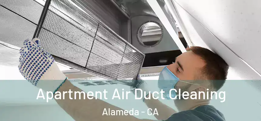  Apartment Air Duct Cleaning Alameda - CA