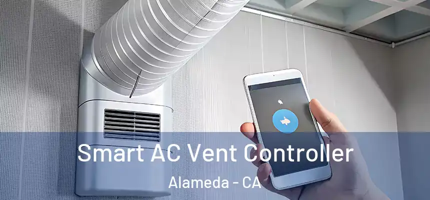  Smart AC Vent Controller Alameda - CA